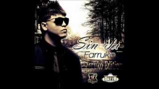 Farruko - Sin ti (Imperio Nazza Farruko Edition)