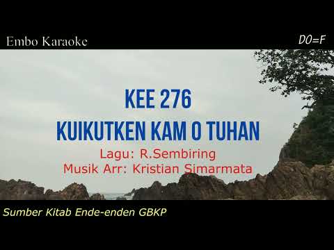 KEE 276 "KUIKUTKEN KAM O TUHAN" (karaoke)
