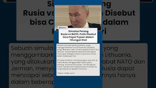 Simulasi Perang Rusia vs NATO Bikin Geger: Putin Disebut Bisa Ubah Peta Konflik Global Hitungan Hari