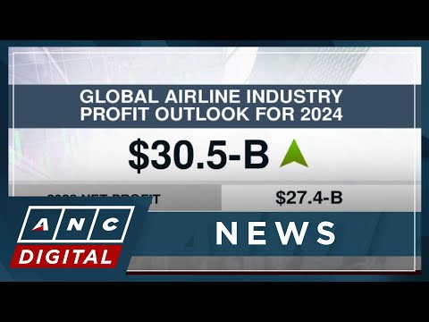 Global airlines project 30.5-B industry profit in 2024 ANC