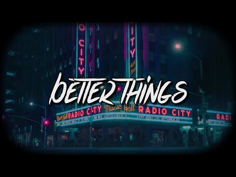BigBozoJohn - Better Things (Lyrics)