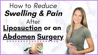 Liposuction Recovery - Ways to Reduce Swelling and Pain after Abdomen Surgery