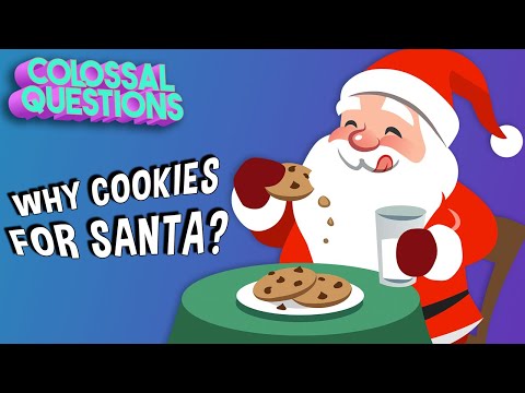 Why Do We Leave Cookies For Santa? | COLOSSAL QUESTIONS