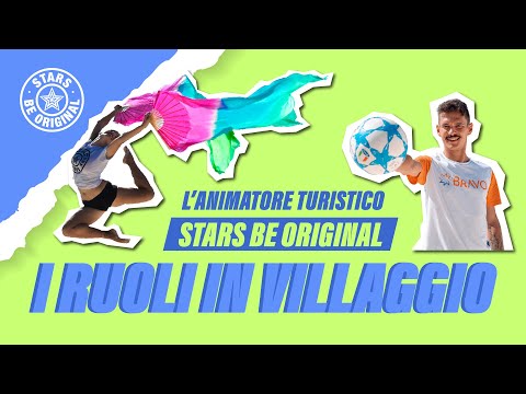 L' Animatore Turistico Stars Be Original - I Ruoli 🎡