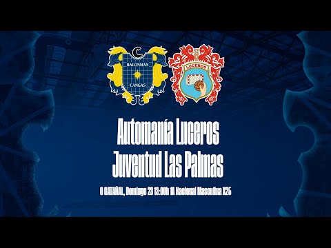 1ª NACIONAL MASCULINA X25 | Automanía Luceros - Juventud Las Palmas | Domingo 23 13:00h