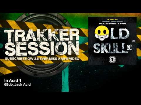 Jack Acid, 69db - In Acid 1