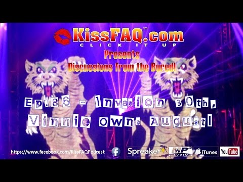 KissFAQ Podcast Ep.086 - Invasion @30, Vinnie Owns August!