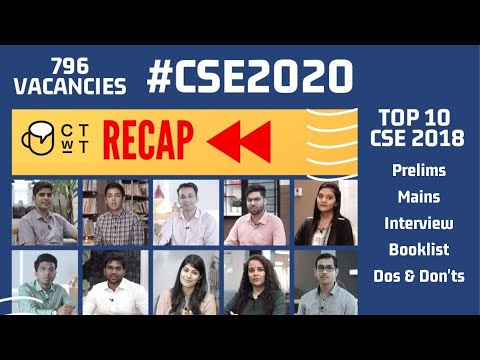 Recap - UPSC CSE Toppers 2018 - Prelims, Mains, Interview, Booklist and Everything You Need to Know