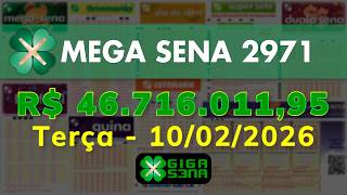 Resultado da Mega Sena 2971, Terça-feira, 10/02/2026