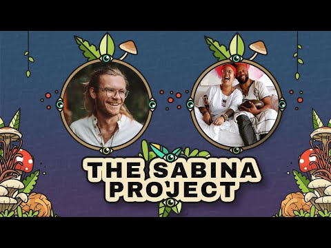 Psychedelic Integration, Ancestral Wisdom, and Sacred Earth Medicines with The Sabina Project