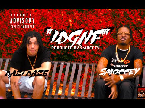 Smoccey - IDGNF Ft. Dazid (Official Music Video) | NO LOVE GANG