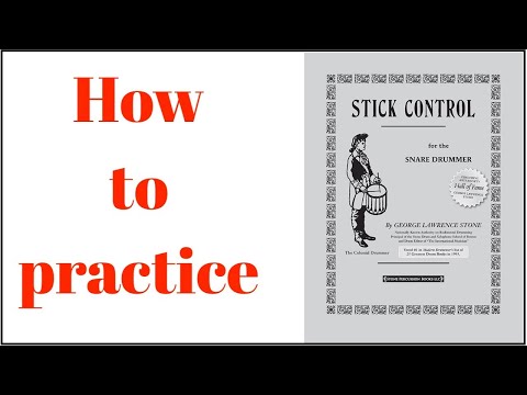 How to practice "Stick Control" (by George Lawrence Stone)