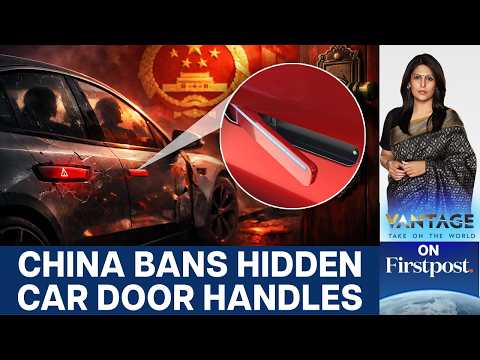 Why China is Banning Hidden Car Door Handles Popularised by Tesla | Vantage with Palki Sharma | N18G