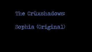 The Cruxshadows -- Sophia