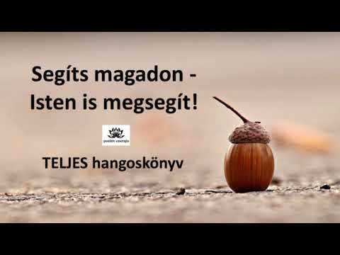 Segíts magadon -  Isten is megsegít! / TELJES hangoskönyv