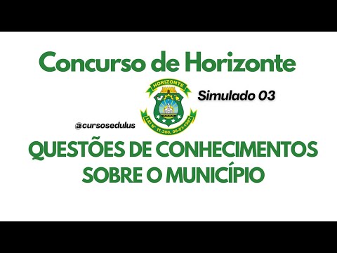CONHECIMENTOS - CONCURSO DE HORIZONTE: SIMULADO 03