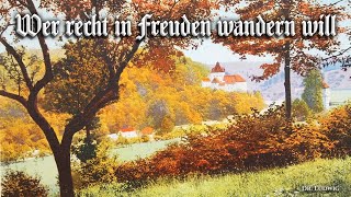 Wer recht in Freuden wandern will [German hiking song][+English translation]