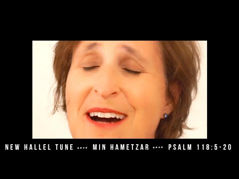 Min Hametzar  [Psalm 118 in Hebrew - New Hallel Tune] מן המצר
