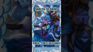 Gwen Corte das Fadas - Análise de Skins #shorts #lol #leagueoflegends