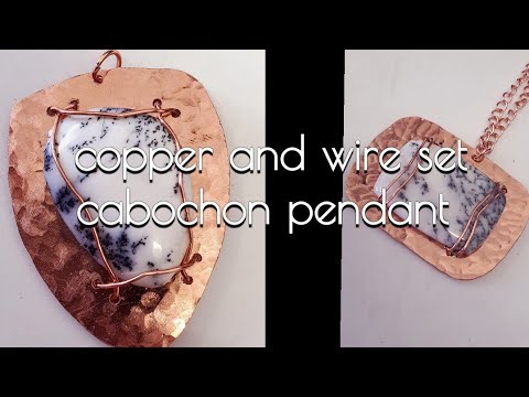 how to set a cabochon with copper sheet and wire tutorial