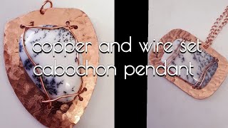 how to set a cabochon with copper sheet and wire tutorial