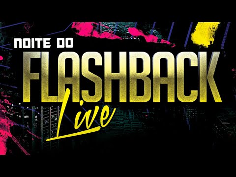Noite do Flashback Live [Participação DJ Ary Guedes]