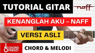 Download lagu (TUTORIAL GITAR) Kenanglah Aku - NAFF | Chord & Melodi | Versi Asli | Lengkap dan Mudah mp3 Download lagu (TUTORIAL GITAR) Kenanglah Aku - NAFF | Chord & Melodi | Versi Asli | Lengkap dan Mudah mp3