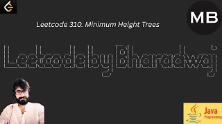 YouTube video '233. Leetcode 310. Minimum Height Trees : JAVA'