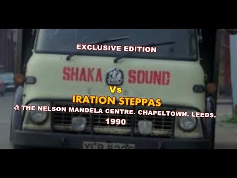 World Exclusive. Jah Shaka Vs Iration Steppas @ Nelson Mandela Centre. Chapeltown. Leeds.1990.