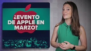 Evento de Apple en marzo: ¿Qué esperar?