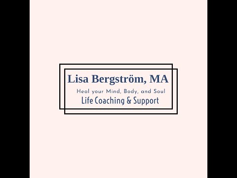 Lisa Bergstrom, Life Coach & Therapist video.