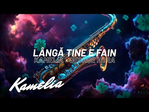 Kamelia ✗ @GeorgeHora - LÂNGĂ TINE E FAIN | Official Vizualizer