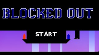 Playing Blocked Out with my sister