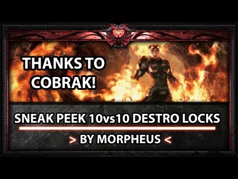 [sneak peek] 10v10 Destro locks by Cobrak! Patch 5.4 Destruction Warlock PvP