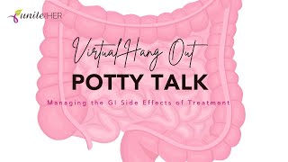 Potty Talk: Discussing the GI Side Effects of Treatment