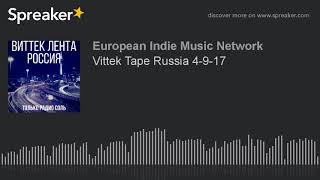 Vittek Tape Russia 4-9-17