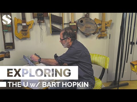 Exploring The U with Bart Hopkin