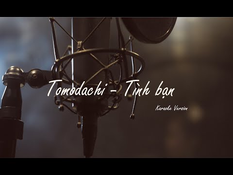 Tomodachi - Tình bạn  karaoke version