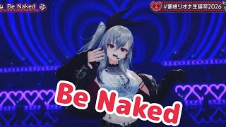 Be Naked 【 3D LIVE 】THE ONE & ONLY【#⁠響咲リオナ生誕祭2026】