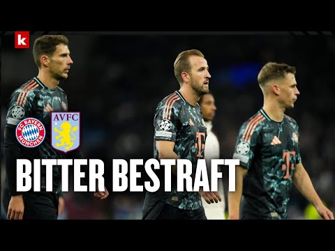 "Bei 100 Prozent waren die Bayern heute nicht" I Aston Villa - FC Bayern 1:0