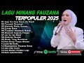 FAUZANA - LAGU MINANG TERBARU FULL ALBUM TERPOPULER 2025 - Janji Ka Janji - Tarumik Perasaan 🎶