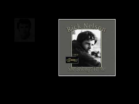 Rick Nelson - She Belongs To Me (1969)