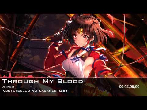 Nightcore - Through My Blood (Aimer)