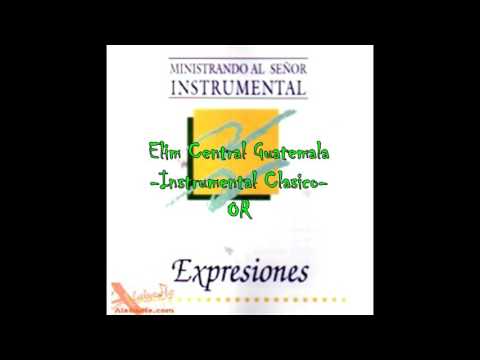 Instrumental - Expresiones 1 - Elim Central Guatemala (Clásico)