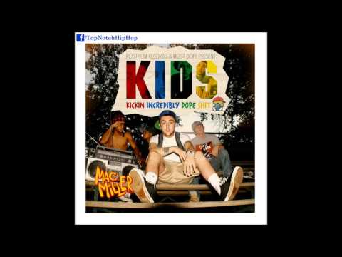 Mac Miller - Nikes On My Feet (K.I.D.S.)