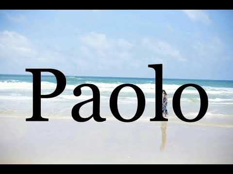 How To Pronounce Paolo🌈🌈🌈🌈🌈🌈Pronunciation Of Paolo