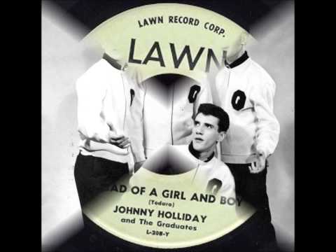 Johnny Holliday & The Graduates -  Goodbye My Love - Lawn 208 - 1963