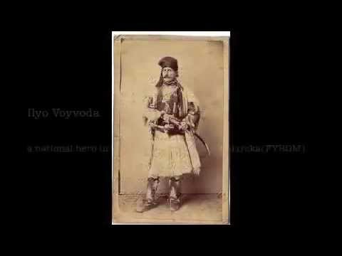 Ilyo Voyvoda a national hero in both Bulgaria and the Vardarska(FYROM).