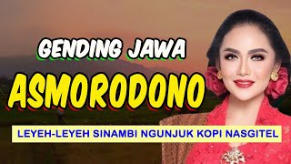 Download lagu NGLARAS GENDING JAWA ASMORODONO, UYON2 KLASIK LAWAS KAGEM JAMPI SAYAH SINAMBI NGUNJUK KOPI NASGITEL mp3