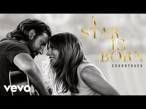 Lady Gaga - I'll Never Love Again (A Star Is Born)